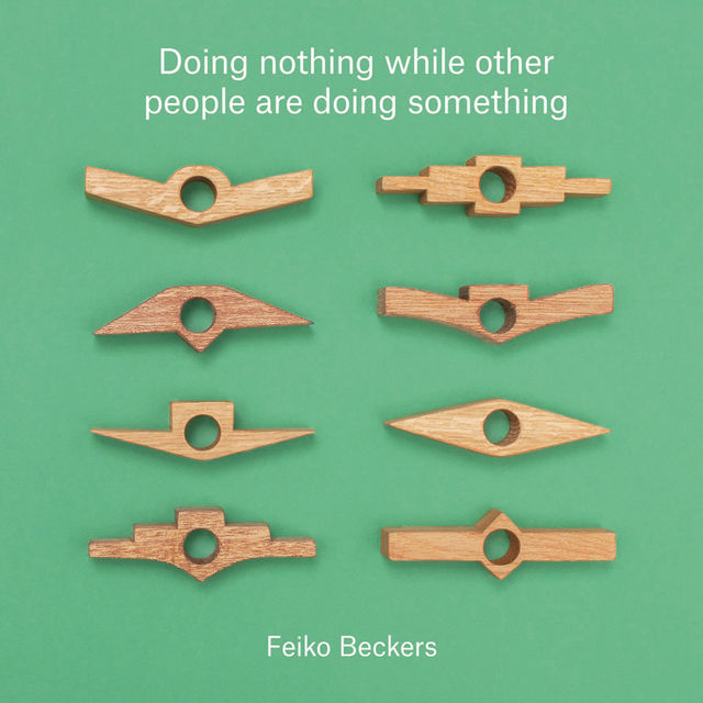 The choices of Feiko Beckers , Doing nothing while other people are doing something, 2019 book, 10 pages, 15 x 15 cm, Ed. 350. Euro: 50,- (incl. VAT)., - My most recent edition -, 